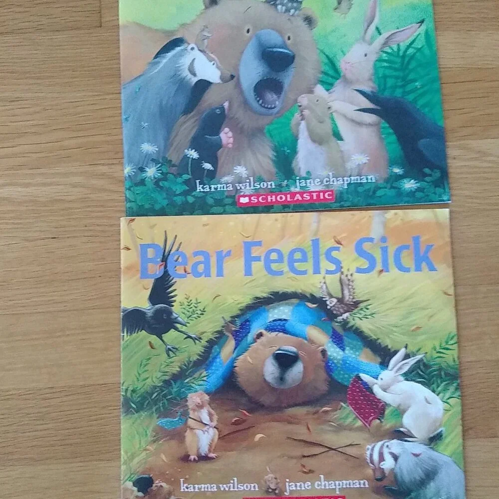 Bear's Loose Tooth 2011 + Bear Feels Scare 2007 by Karma Wilson